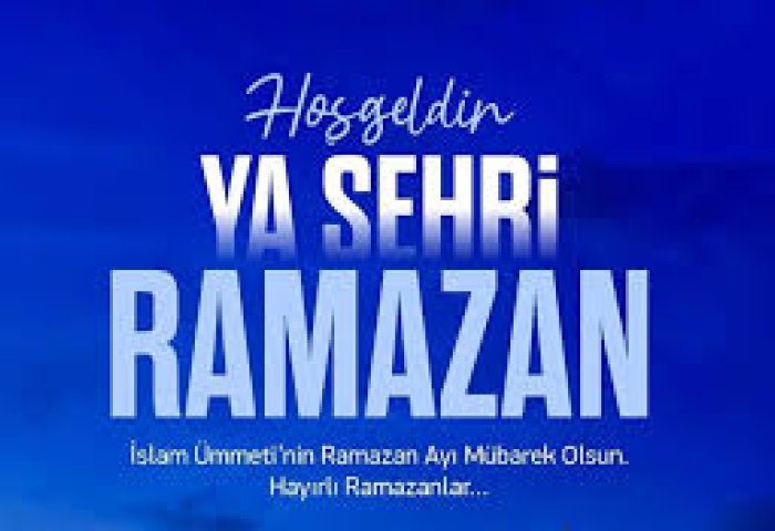 1 Mart itibarıyla Ramazan ayı başladı